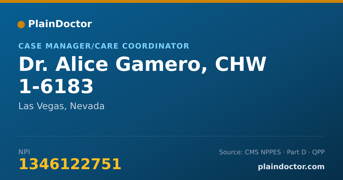 Shareable card for Alice Gamero, CHW 1-6183 - Case Manager/Care Coordinator, Las Vegas, NV