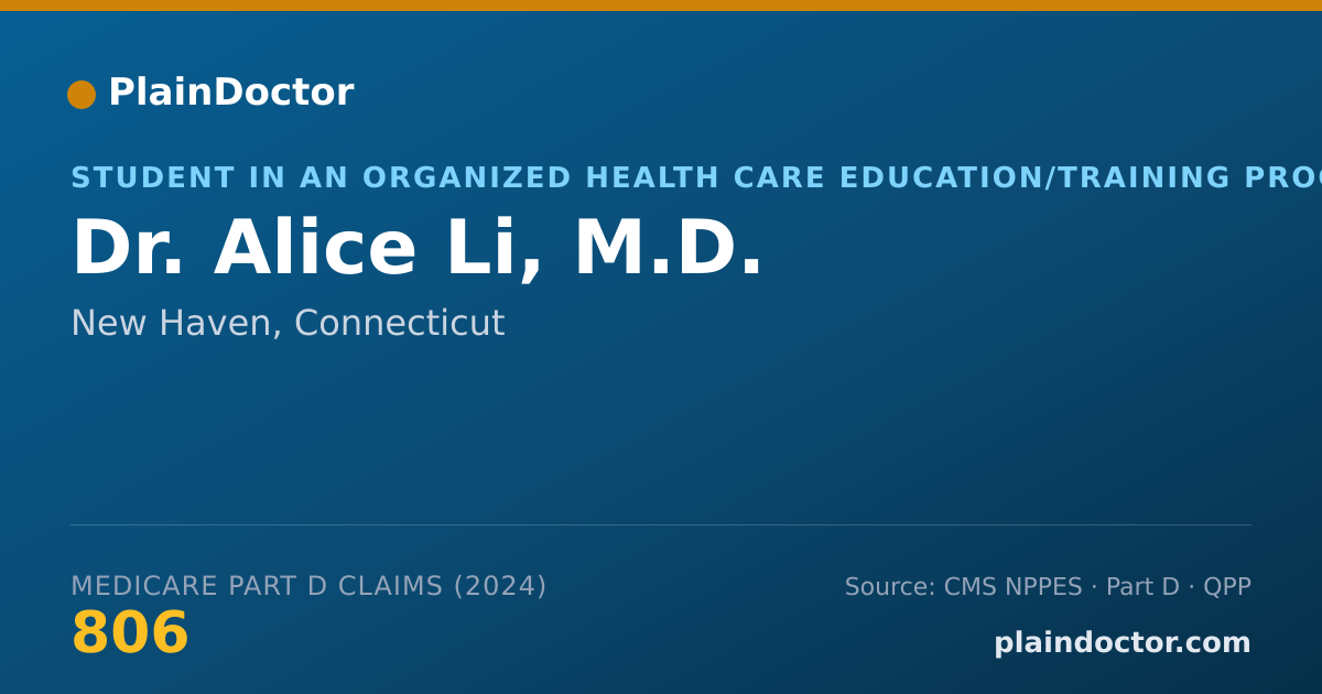 Shareable card for Alice Li, M.D. - Student in an Organized Health Care Education/Training Program, New Haven, CT
