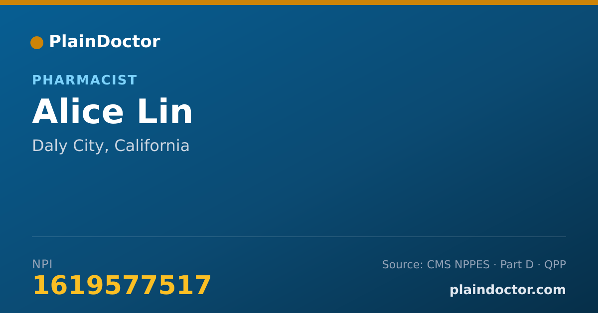 Shareable card for Alice Lin - Pharmacist, Daly City, CA