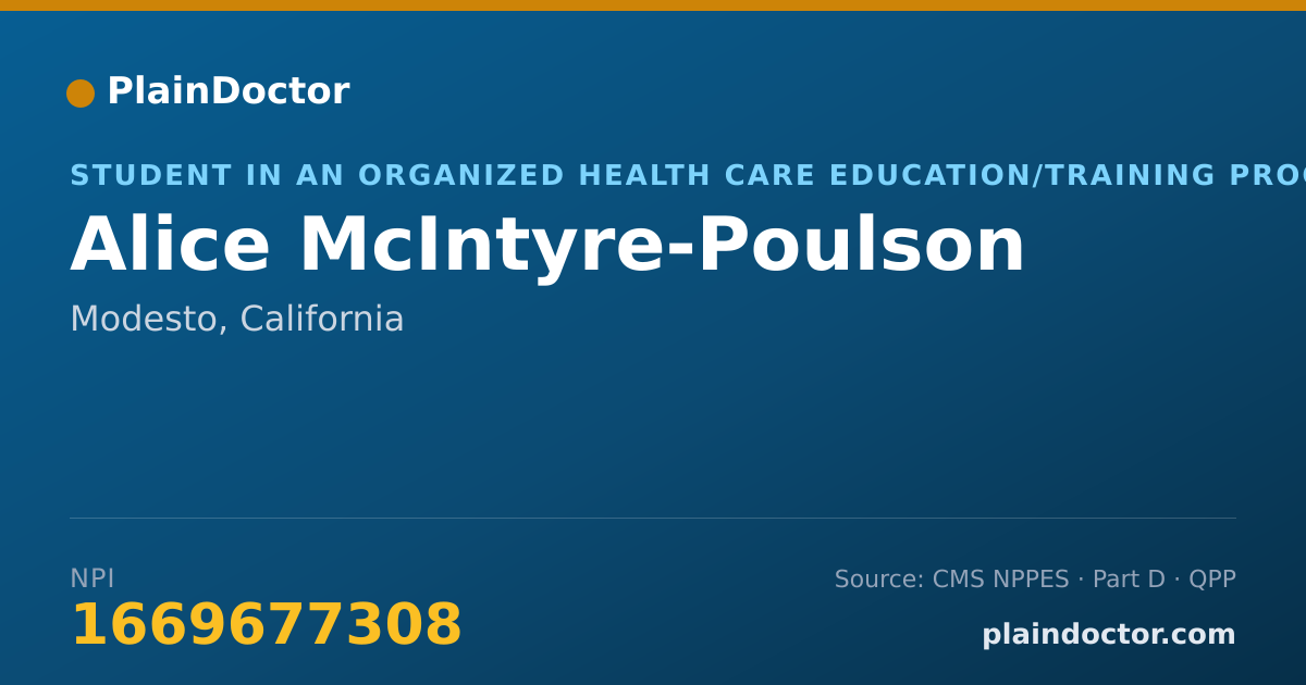 Shareable card for Alice McIntyre-Poulson - Student in an Organized Health Care Education/Training Program, Modesto, CA