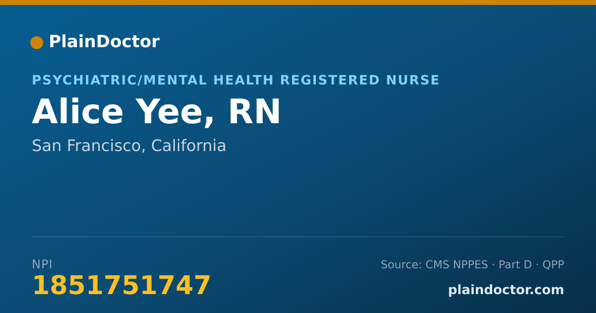 Shareable card for Alice Yee, RN - Psychiatric/Mental Health Registered Nurse, San Francisco, CA