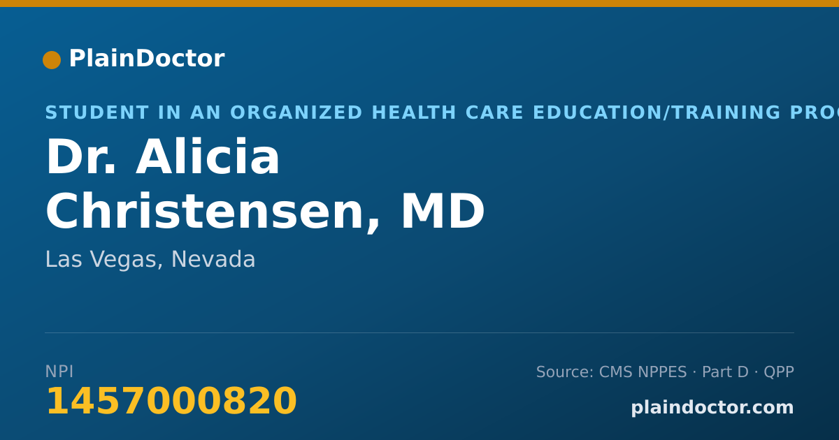 Shareable card for Alicia Christensen, MD - Student in an Organized Health Care Education/Training Program, Las Vegas, NV