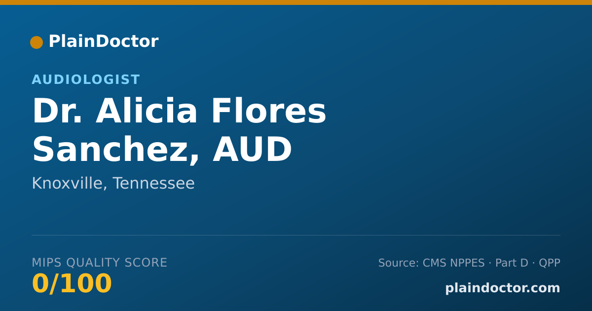 Shareable card for Alicia Flores Sanchez, AUD - Audiologist, Knoxville, TN