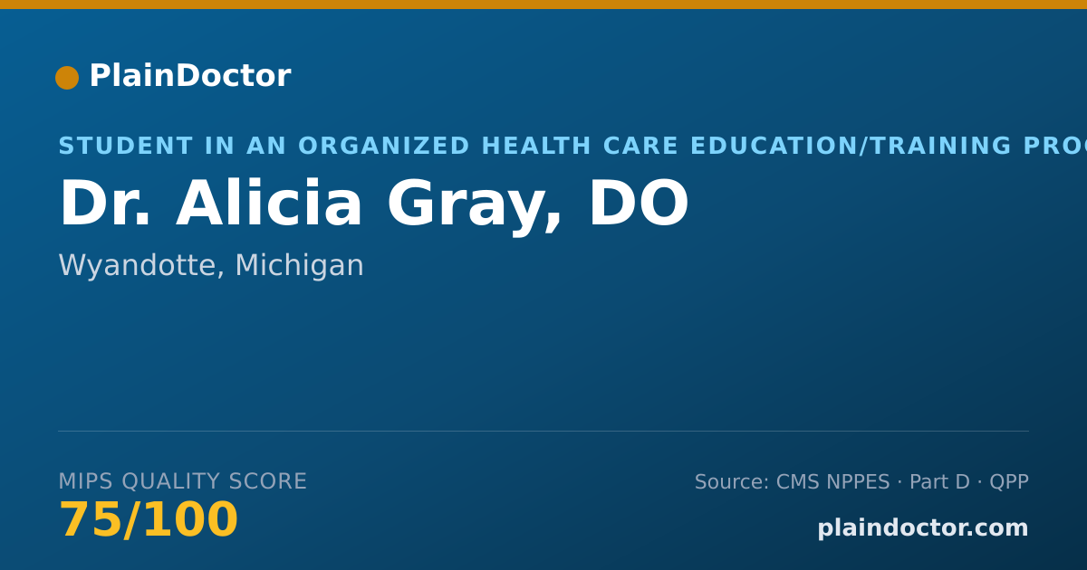 Shareable card for Alicia Gray, DO - Student in an Organized Health Care Education/Training Program, Wyandotte, MI