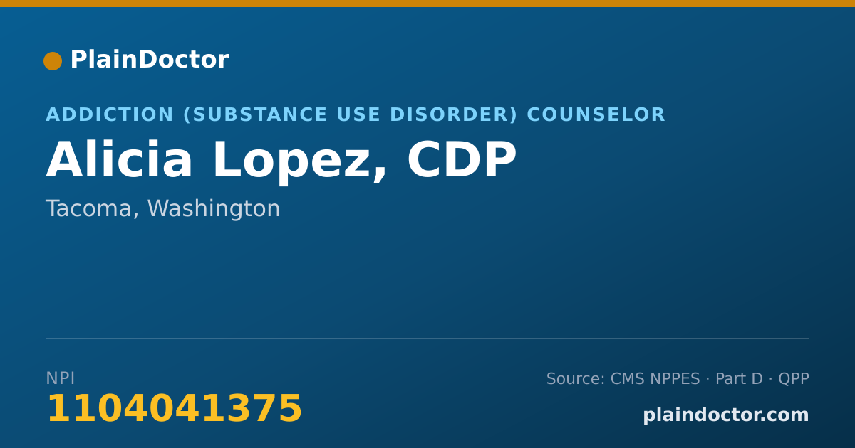 Shareable card for Alicia Lopez, CDP - Addiction (Substance Use Disorder) Counselor, Tacoma, WA