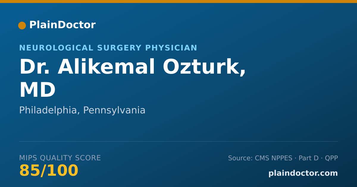 Shareable card for Alikemal Ozturk, MD - Neurological Surgery Physician, Philadelphia, PA