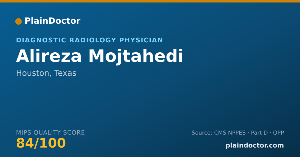 Shareable card for Alireza Mojtahedi - Diagnostic Radiology Physician, Houston, TX