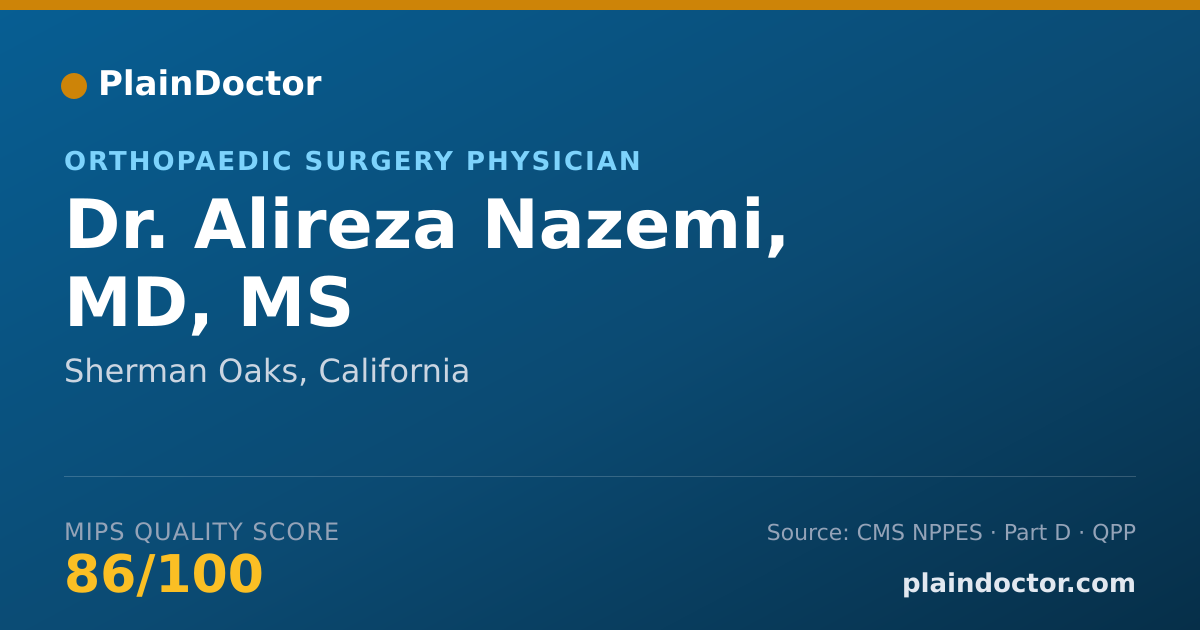Shareable card for Alireza Nazemi, MD, MS - Orthopaedic Surgery Physician, Sherman Oaks, CA