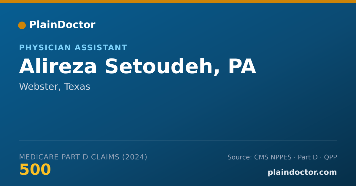 Shareable card for Alireza Setoudeh, PA - Physician Assistant, Webster, TX
