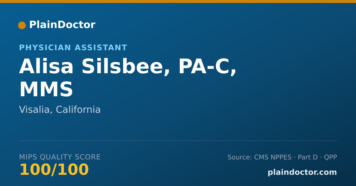Shareable card for Alisa Silsbee, PA-C, MMS - Physician Assistant, Visalia, CA