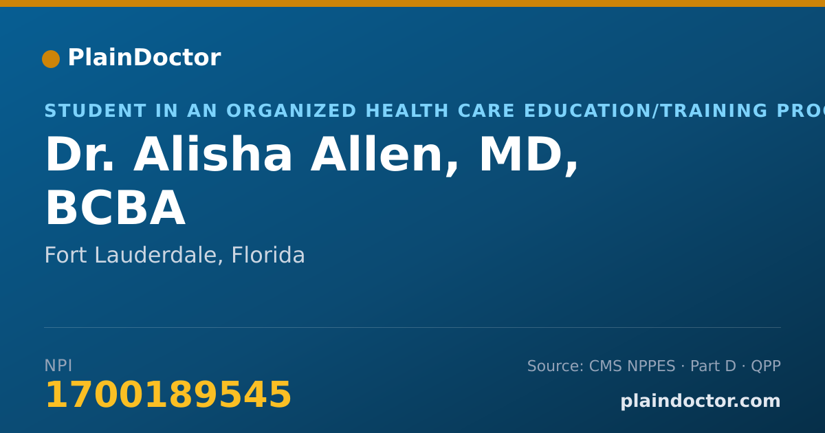 Shareable card for Alisha Allen, MD, BCBA - Student in an Organized Health Care Education/Training Program, Fort Lauderdale, FL