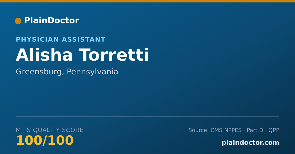 Shareable card for Alisha Torretti - Physician Assistant, Greensburg, PA
