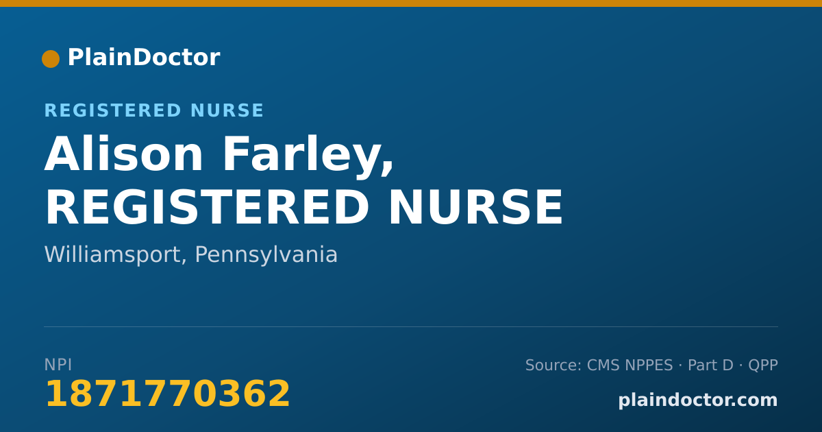 Shareable card for Alison Farley, REGISTERED NURSE - Registered Nurse, Williamsport, PA