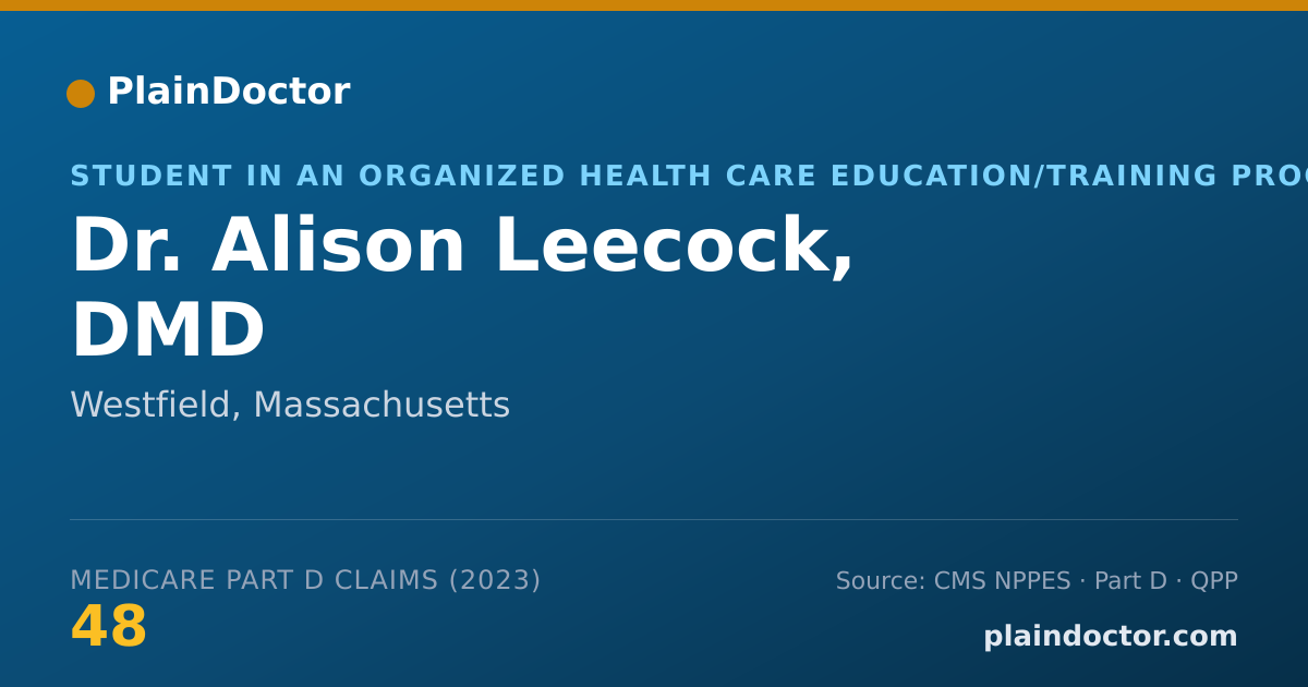 Shareable card for Alison Leecock, DMD - Student in an Organized Health Care Education/Training Program, Westfield, MA