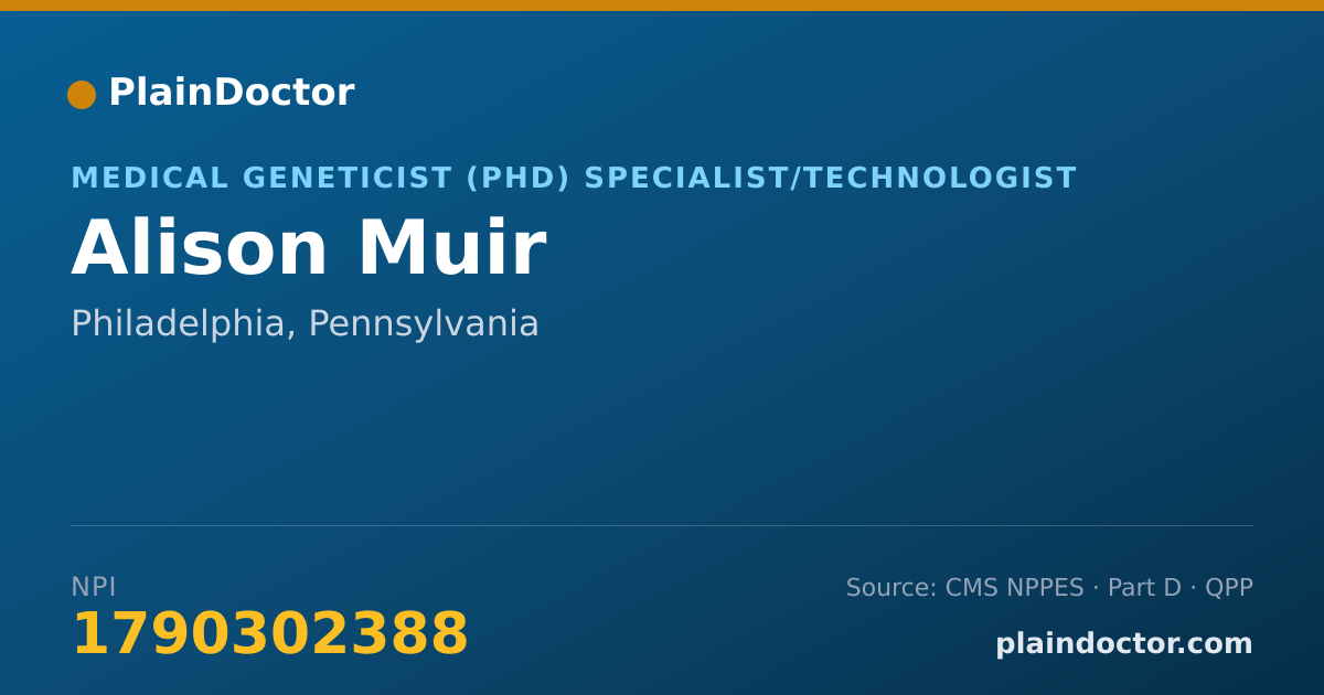 Shareable card for Alison Muir - Medical Geneticist (PhD) Specialist/Technologist, Philadelphia, PA