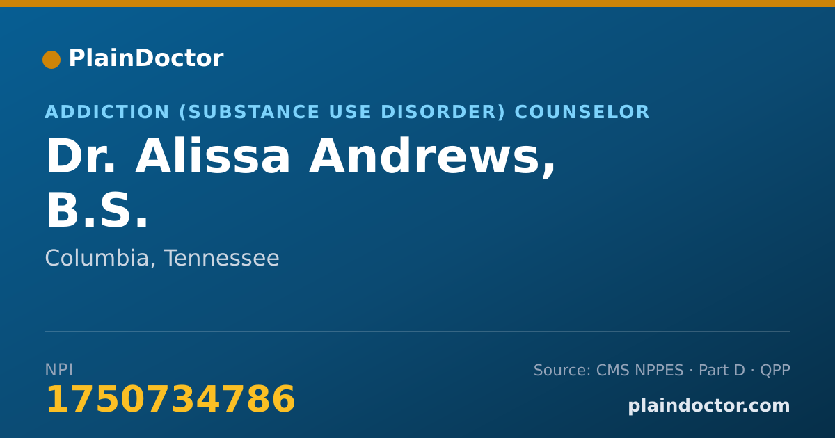 Shareable card for Alissa Andrews, B.S. - Addiction (Substance Use Disorder) Counselor, Columbia, TN