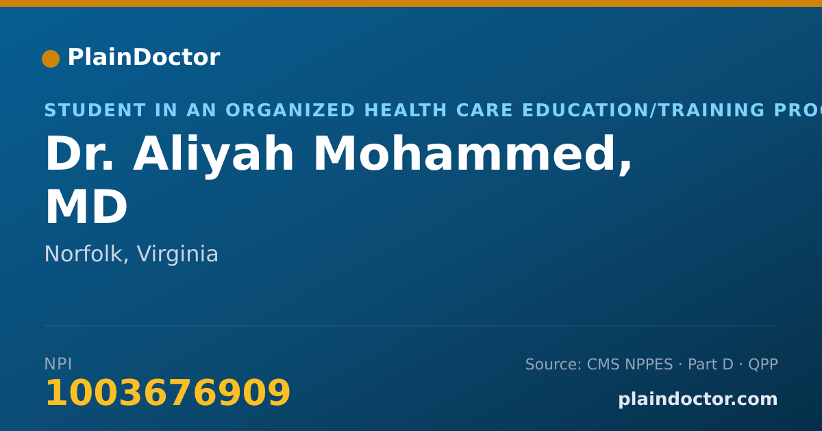 Shareable card for Aliyah Mohammed, MD - Student in an Organized Health Care Education/Training Program, Norfolk, VA