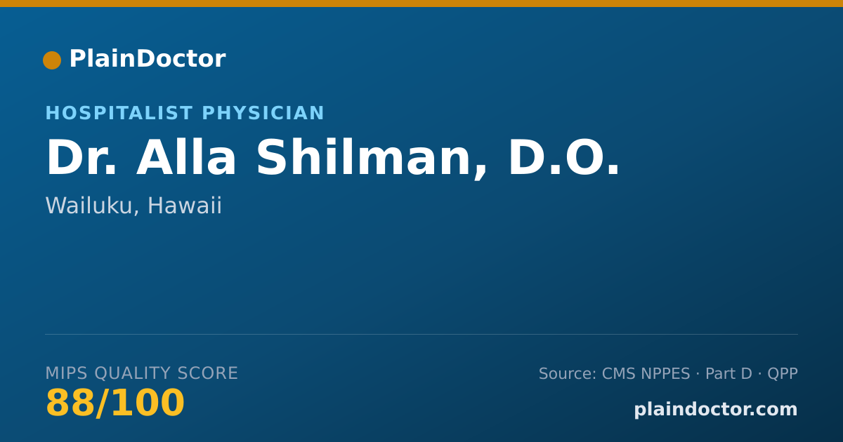 Shareable card for Alla Shilman, D.O. - Hospitalist Physician, Wailuku, HI