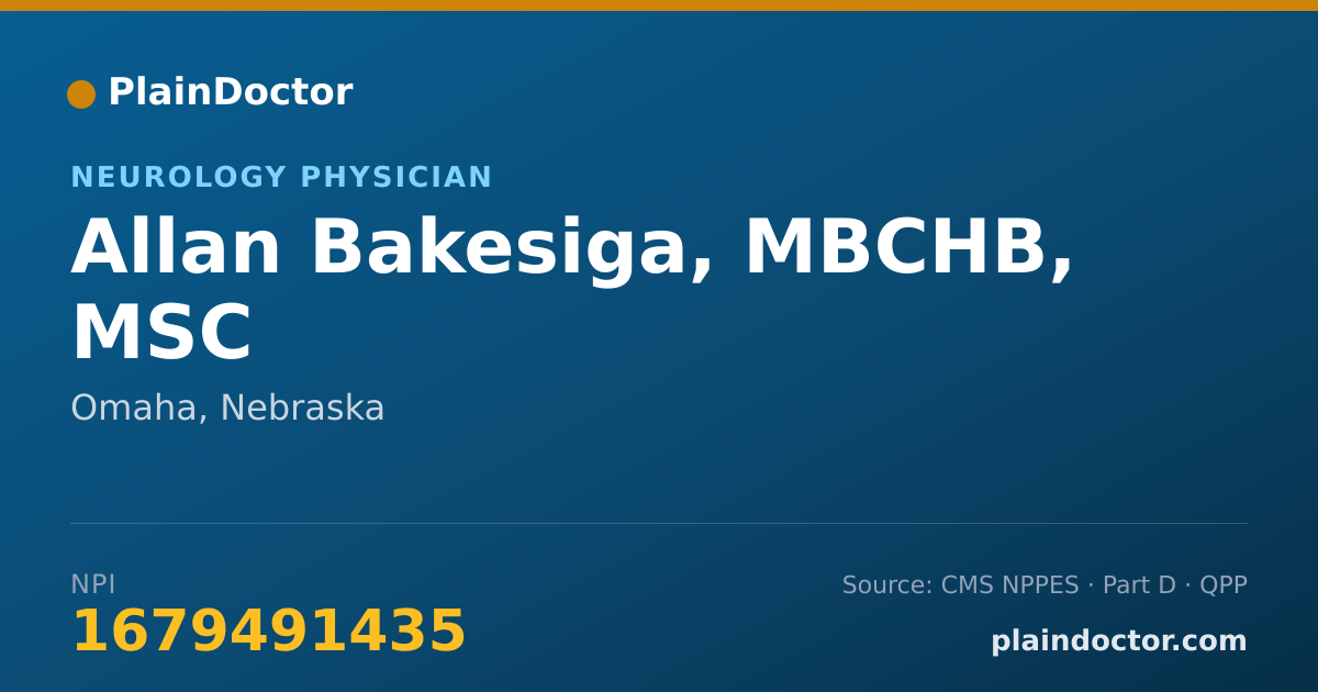 Shareable card for Allan Bakesiga, MBCHB, MSC - Neurology Physician, Omaha, NE