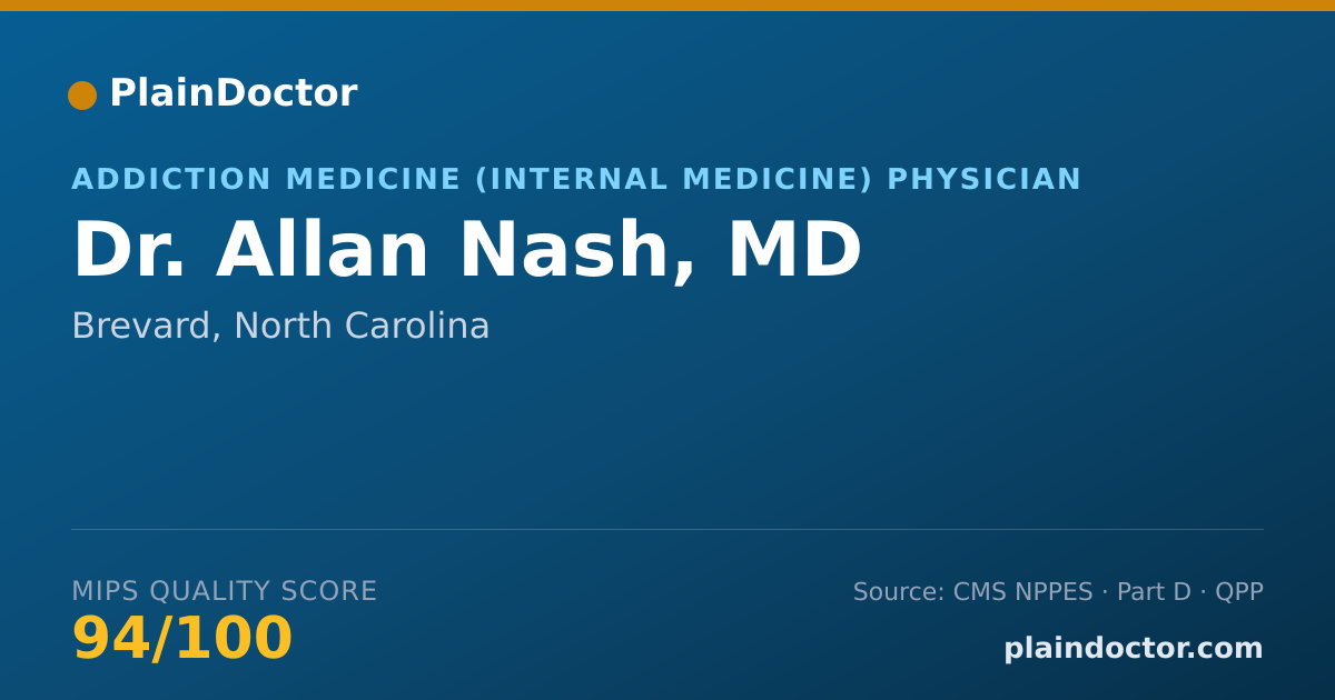 Shareable card for Allan Nash, MD - Addiction Medicine (Internal Medicine) Physician, Brevard, NC