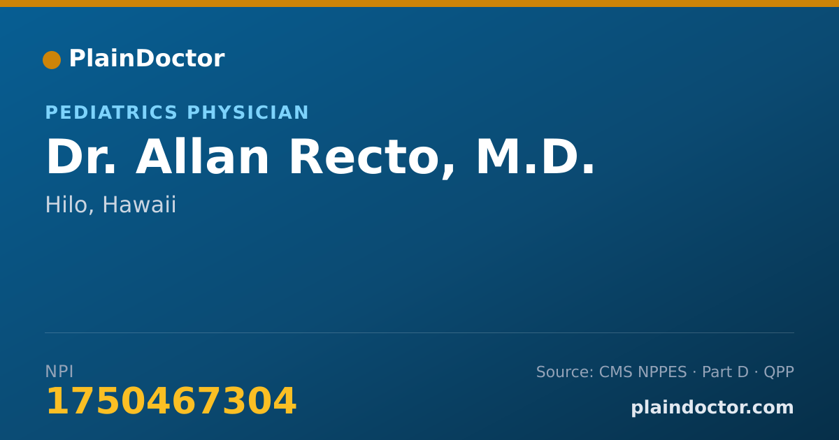 Shareable card for Allan Recto, M.D. - Pediatrics Physician, Hilo, HI