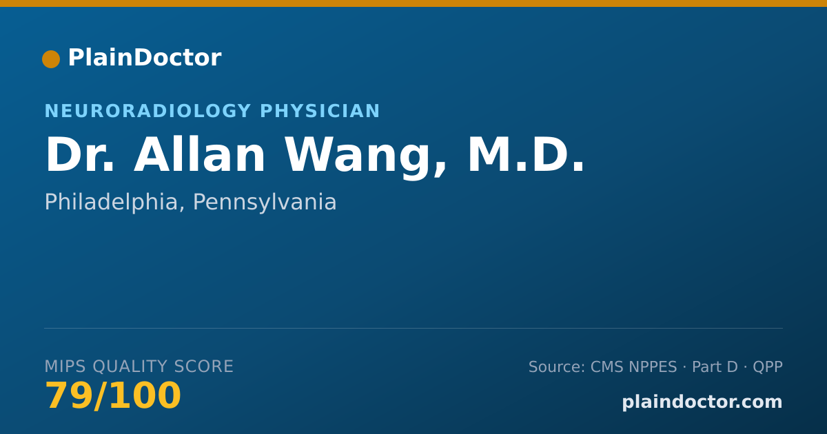 Shareable card for Allan Wang, M.D. - Neuroradiology Physician, Philadelphia, PA