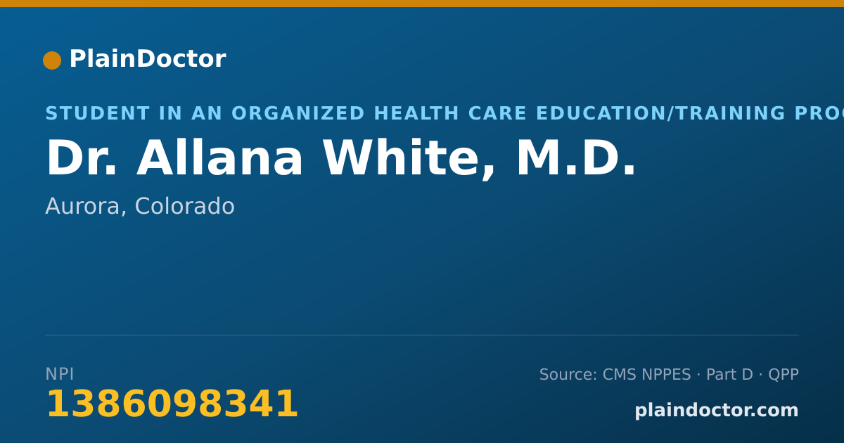 Shareable card for Allana White, M.D. - Student in an Organized Health Care Education/Training Program, Aurora, CO