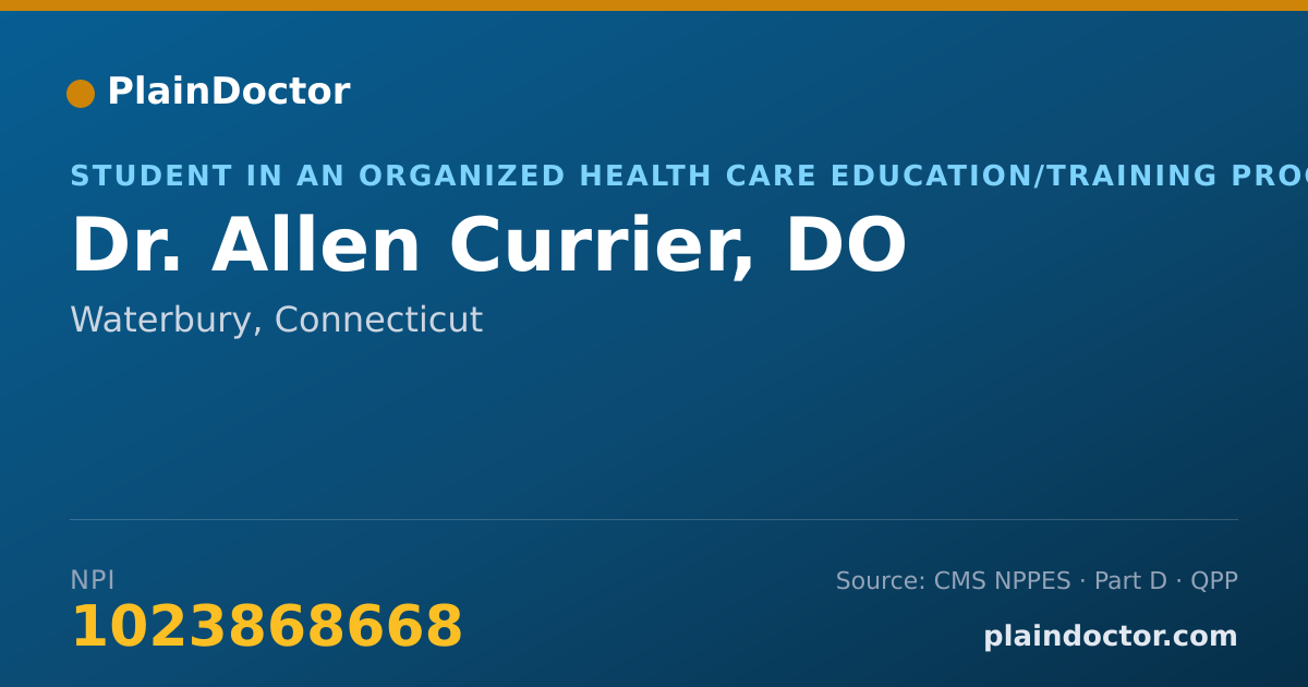 Shareable card for Allen Currier, DO - Student in an Organized Health Care Education/Training Program, Waterbury, CT