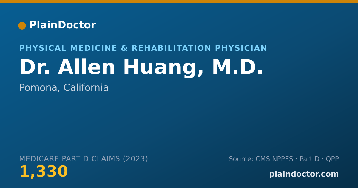 Shareable card for Allen Huang, M.D. - Physical Medicine & Rehabilitation Physician, Pomona, CA