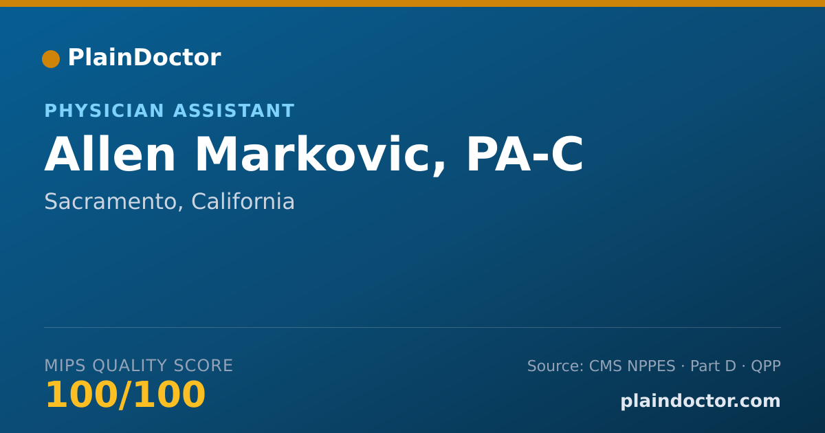 Shareable card for Allen Markovic, PA-C - Physician Assistant, Sacramento, CA