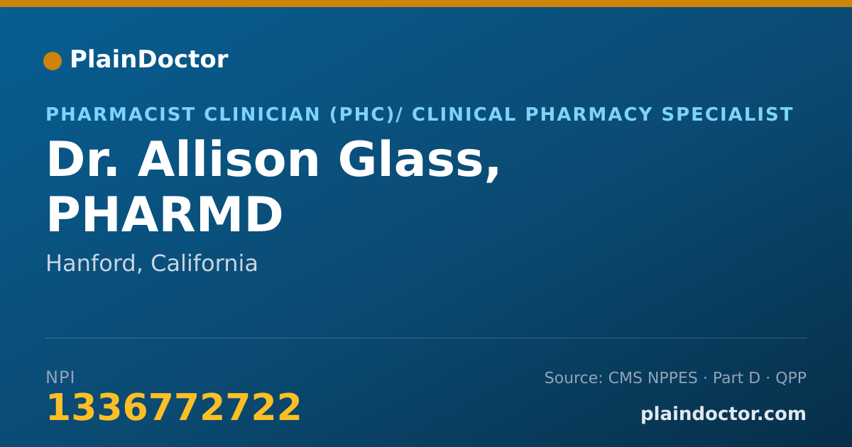 Shareable card for Allison Glass, PHARMD - Pharmacist Clinician (PhC)/ Clinical Pharmacy Specialist, Hanford, CA