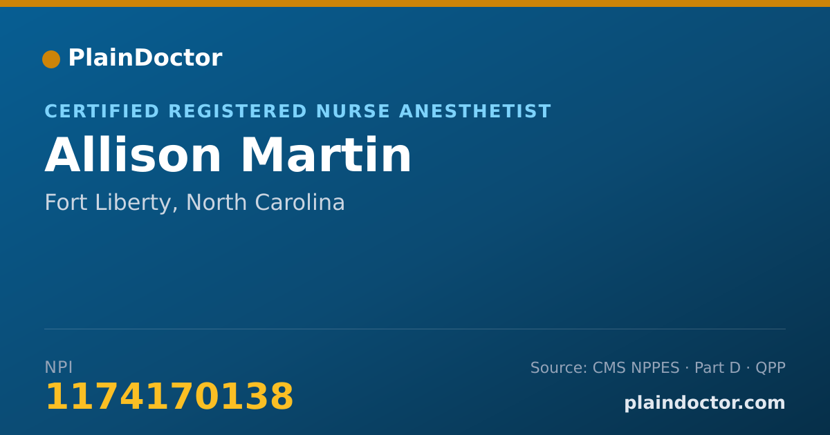 Shareable card for Allison Martin - Certified Registered Nurse Anesthetist, Fort Liberty, NC
