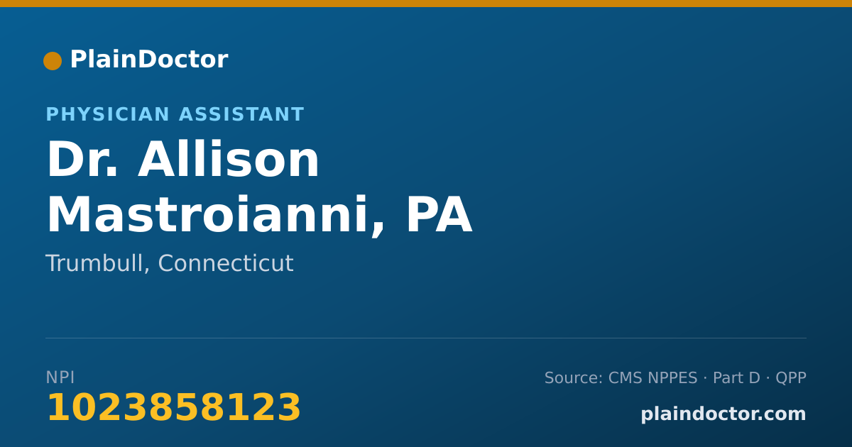 Shareable card for Allison Mastroianni, PA - Physician Assistant, Trumbull, CT