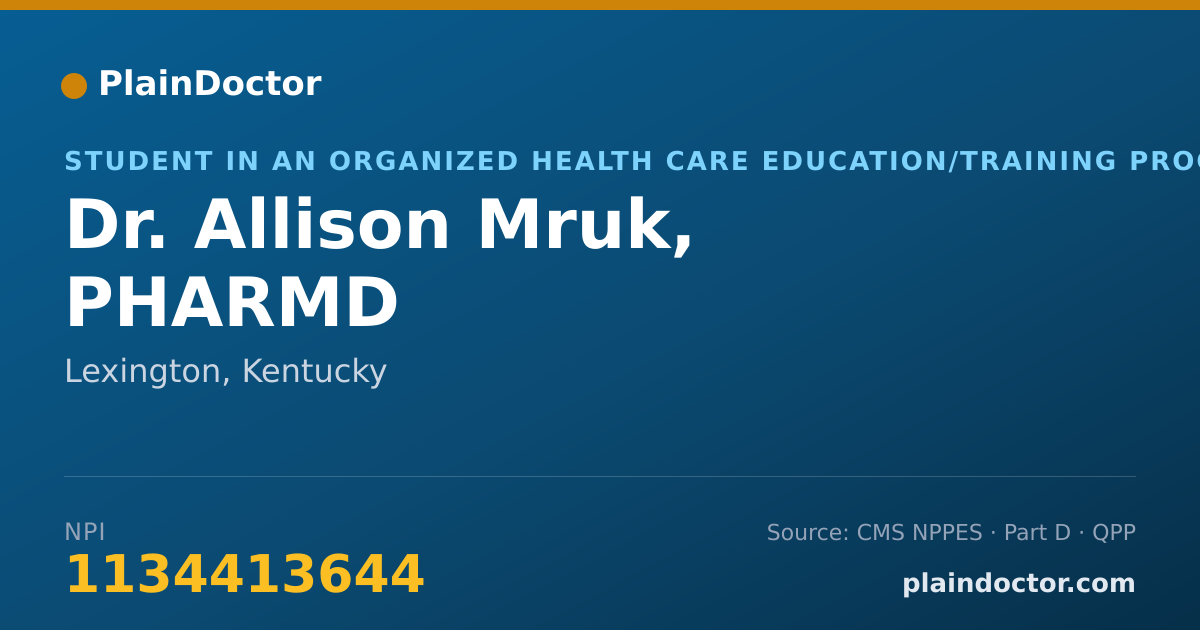 Shareable card for Allison Mruk, PHARMD - Student in an Organized Health Care Education/Training Program, Lexington, KY