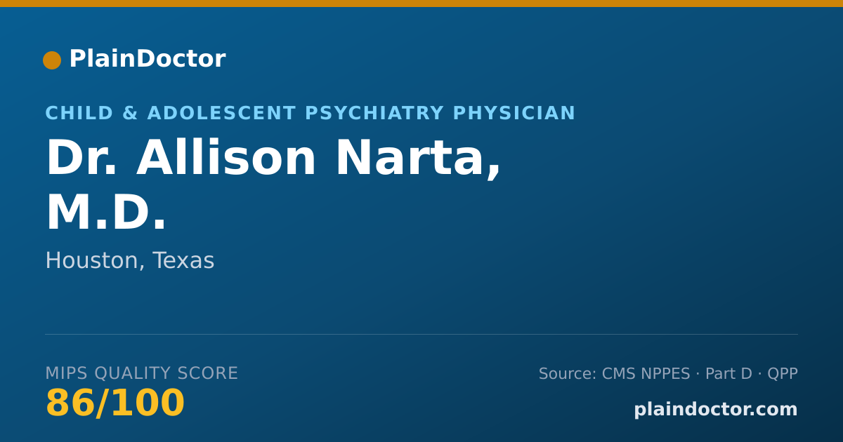 Shareable card for Allison Narta, M.D. - Child & Adolescent Psychiatry Physician, Houston, TX