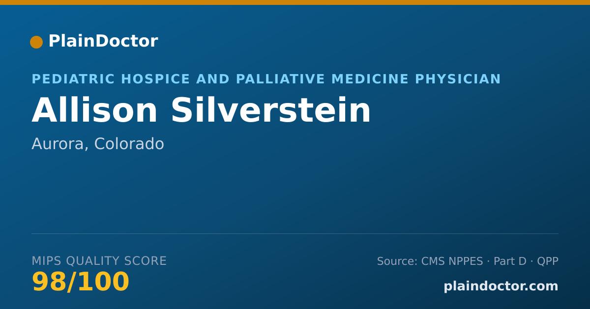 Shareable card for Allison Silverstein - Pediatric Hospice and Palliative Medicine Physician, Aurora, CO