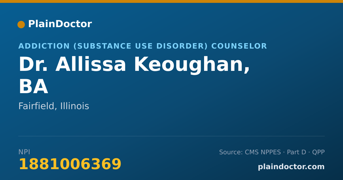 Shareable card for Allissa Keoughan, BA - Addiction (Substance Use Disorder) Counselor, Fairfield, IL