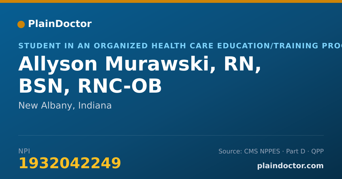 Shareable card for Allyson Murawski, RN, BSN, RNC-OB - Student in an Organized Health Care Education/Training Program, New Albany, IN
