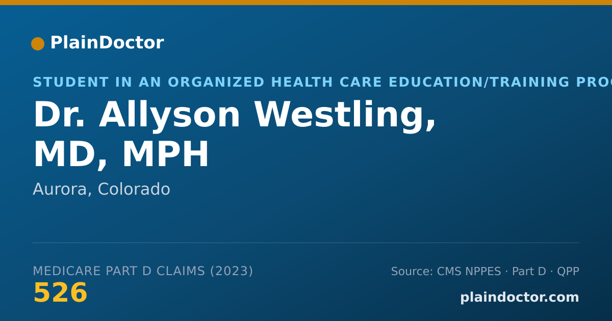 Shareable card for Allyson Westling, MD, MPH - Student in an Organized Health Care Education/Training Program, Aurora, CO