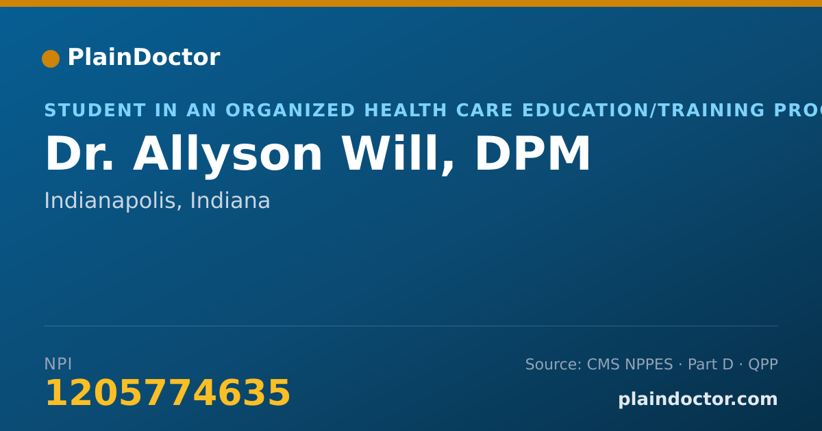 Shareable card for Allyson Will, DPM - Student in an Organized Health Care Education/Training Program, Indianapolis, IN