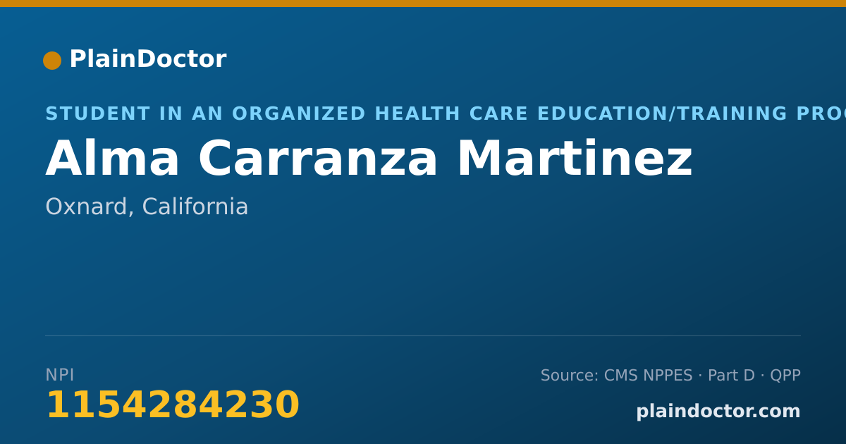 Shareable card for Alma Carranza Martinez - Student in an Organized Health Care Education/Training Program, Oxnard, CA