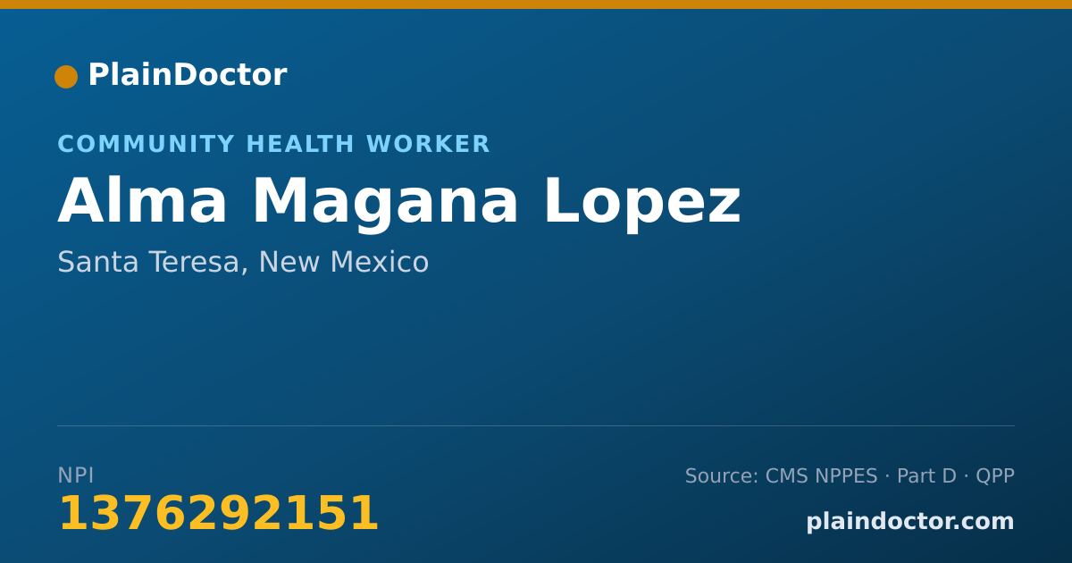 Shareable card for Alma Magana Lopez - Community Health Worker, Santa Teresa, NM