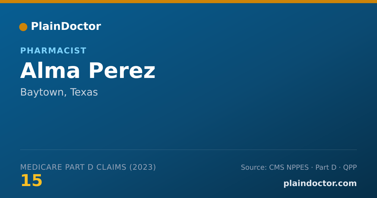 Shareable card for Alma Perez - Pharmacist, Baytown, TX