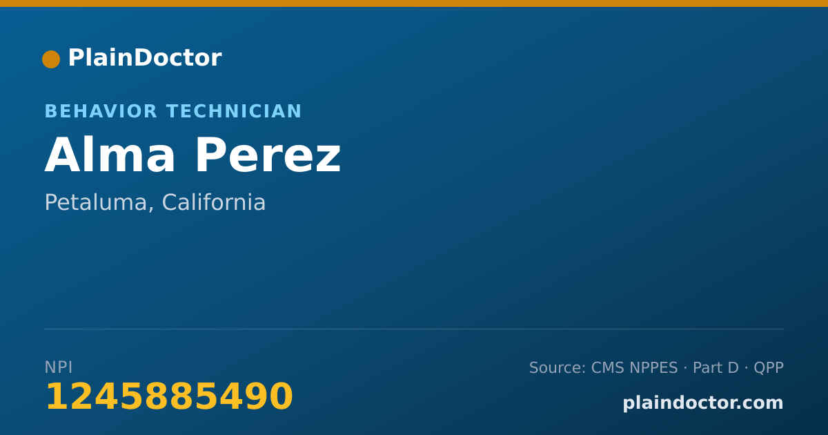 Shareable card for Alma Perez - Behavior Technician, Petaluma, CA