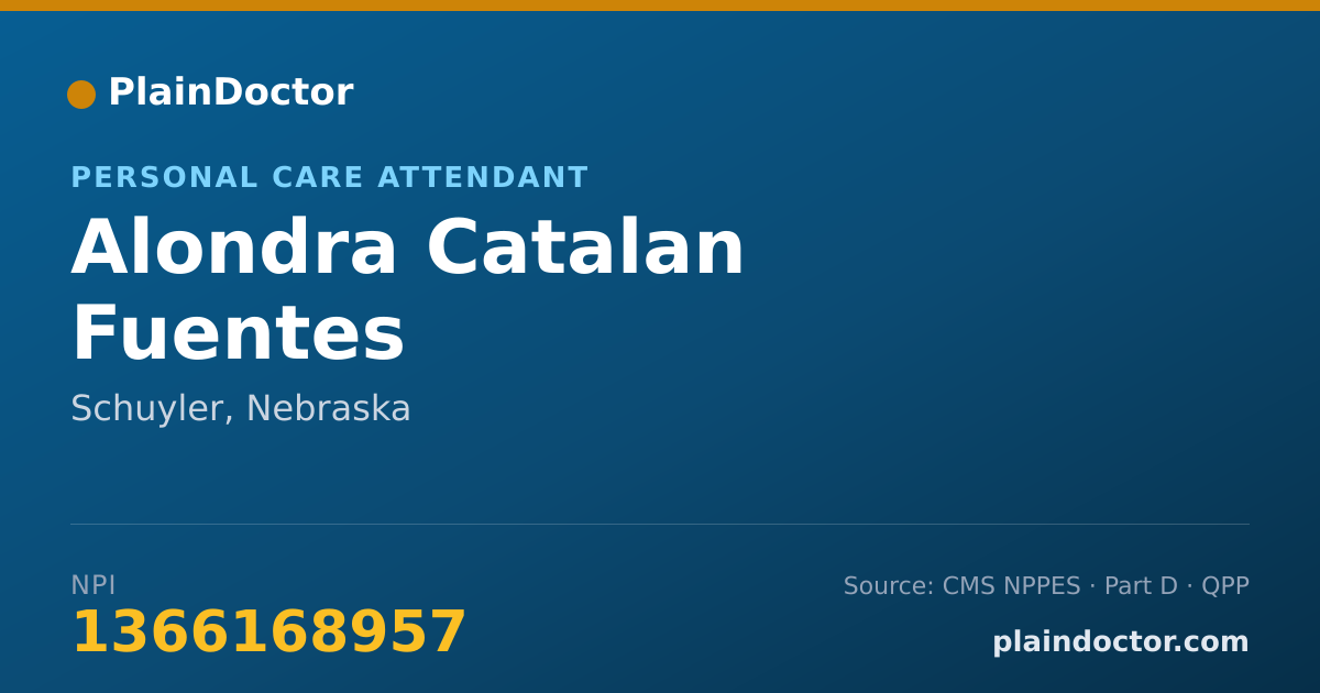 Shareable card for Alondra Catalan Fuentes - Personal Care Attendant, Schuyler, NE
