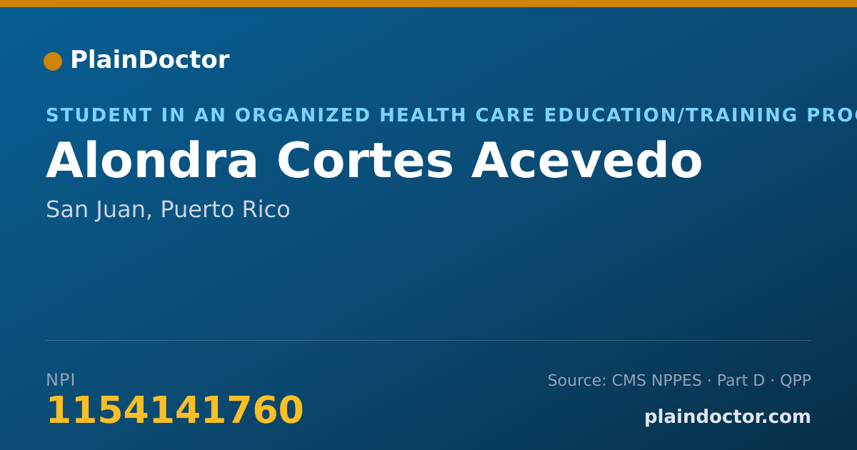 Shareable card for Alondra Cortes Acevedo - Student in an Organized Health Care Education/Training Program, San Juan, PR