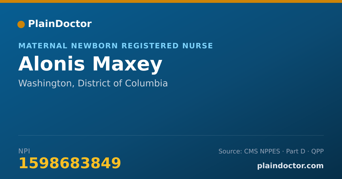 Shareable card for Alonis Maxey - Maternal Newborn Registered Nurse, Washington, DC