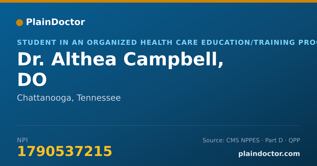 Shareable card for Althea Campbell, DO - Student in an Organized Health Care Education/Training Program, Chattanooga, TN