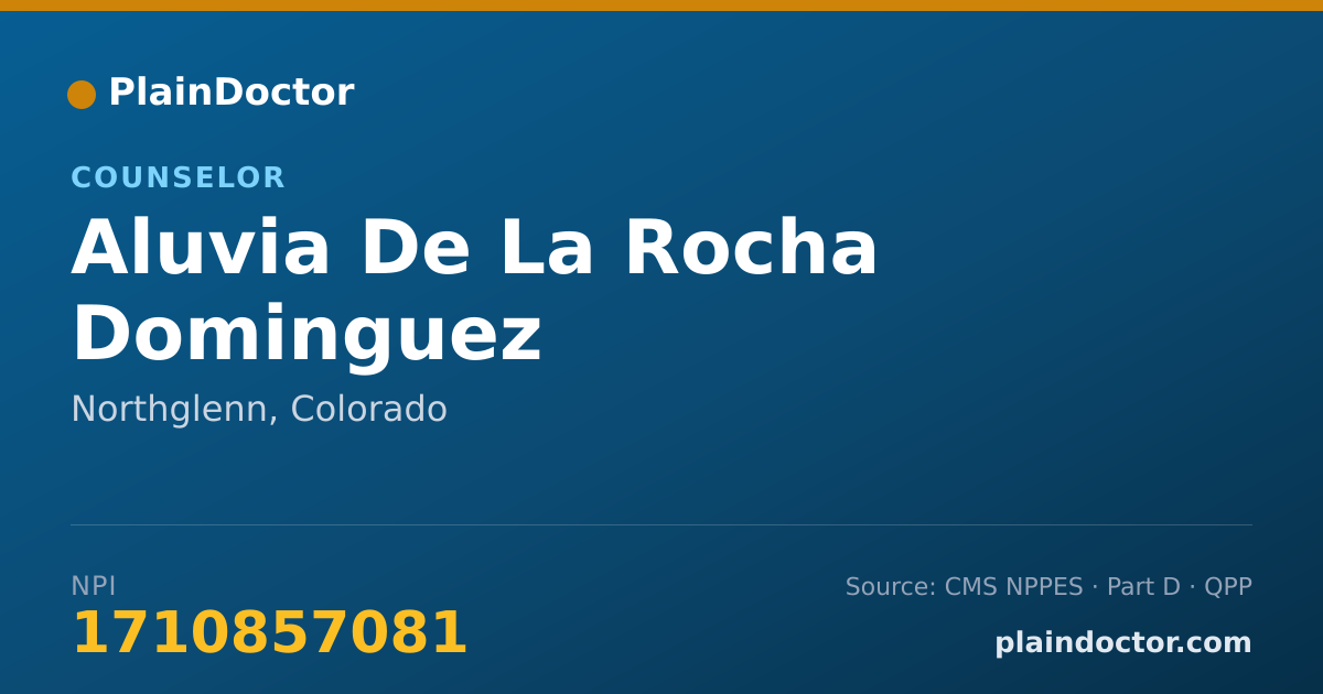 Shareable card for Aluvia De La Rocha Dominguez - Counselor, Northglenn, CO