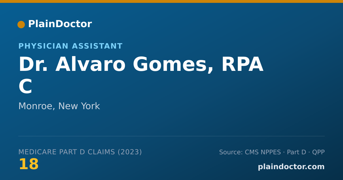 Shareable card for Alvaro Gomes, RPA C - Physician Assistant, Monroe, NY